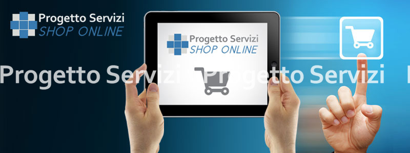  Attivo lo shop on line - Progetto Servizi